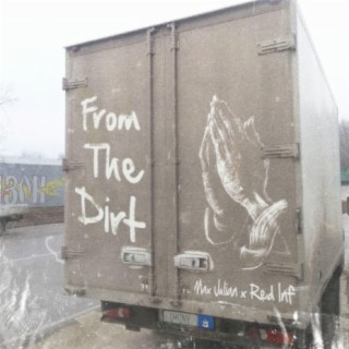 From The Dirt (feat. Red Inf)