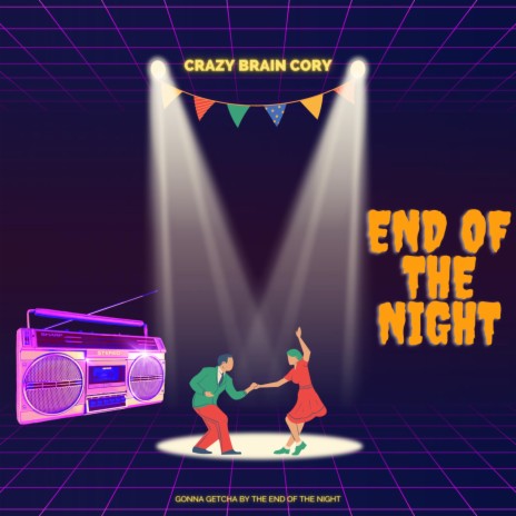 End of The Night | Boomplay Music