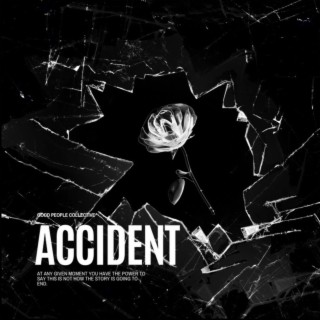 Accident ft. Juju Mad Scientist lyrics | Boomplay Music