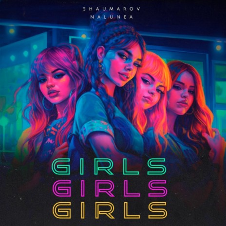 Girls ft. NALUNEA | Boomplay Music