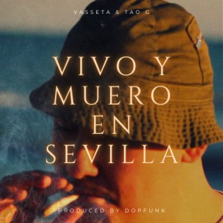 Vivo y Muero en Sevilla