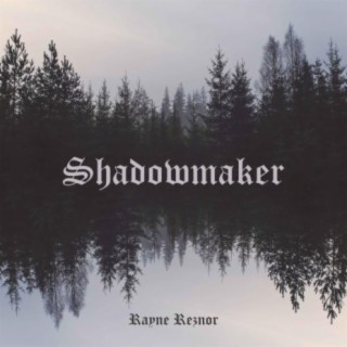 Shadowmaker