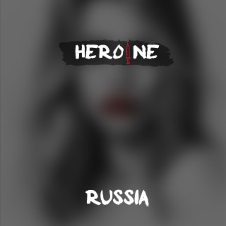 Heroine lyrics | Boomplay Music