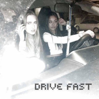 Drive Fast