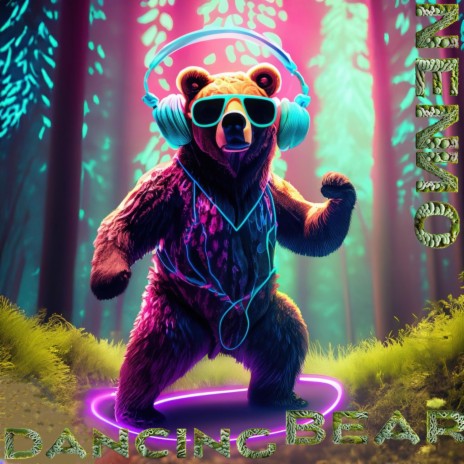 Dancing Bear | Boomplay Music