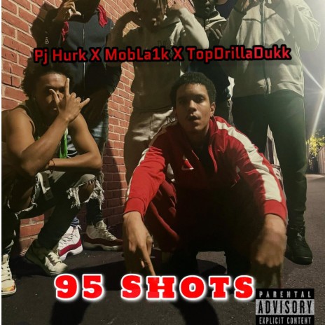 95 Shots ft. Pj Hurk & TopDrillaDukk | Boomplay Music