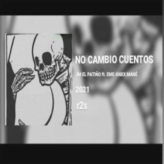 No cambio cuentos (feat. EME-XNXX MANÉ)