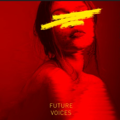 Future Voices ft. Kxudv | Boomplay Music
