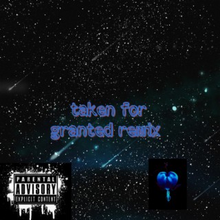 taken for granted (Radio Edit remix)