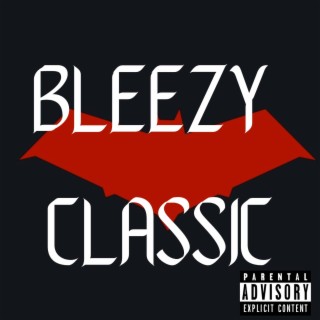 Bleezy Classic