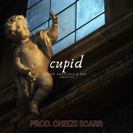 Cupid ft. Erv Ghotti | Boomplay Music