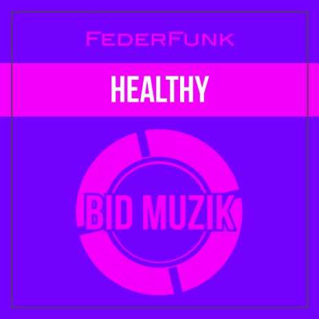 Healthy (Original Mix) | Boomplay Music