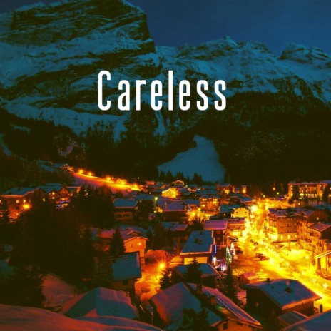 Careless | Boomplay Music