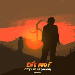 Dis-moi ce que je deviens