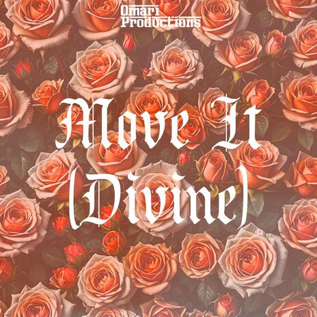 Move It (Divine) | Boomplay Music