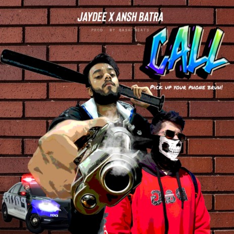 CALL (feat. Ansh Batra)