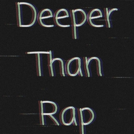 Deeper Than Rap