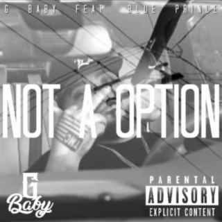 Not A Option (feat. Blue Prince)