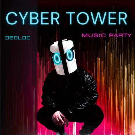 Cyber Tower | Boomplay Music