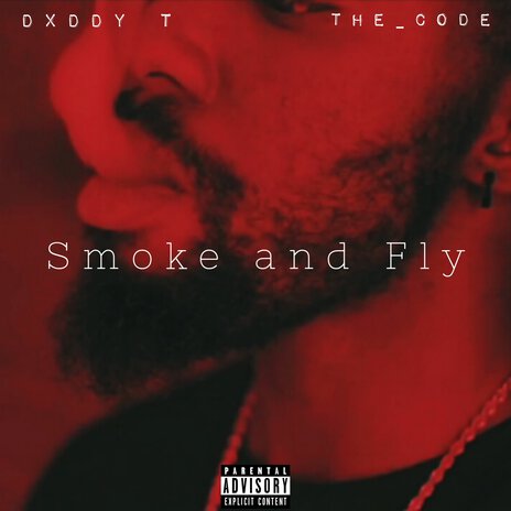 Smoke and Fly ft. The_Code | Boomplay Music