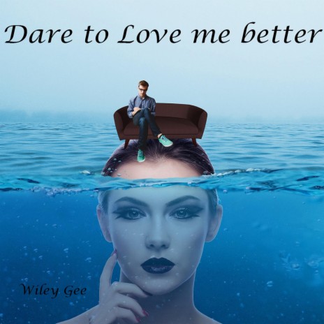 Dare to Love me | Boomplay Music