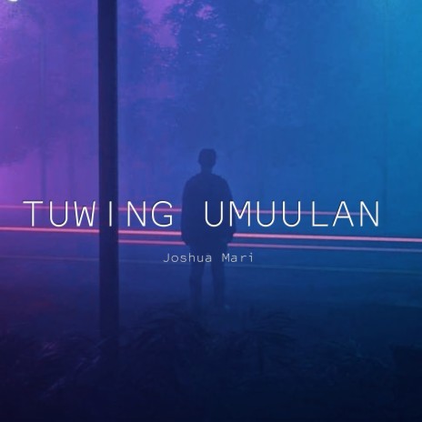 Tuwing Umuulan | Boomplay Music