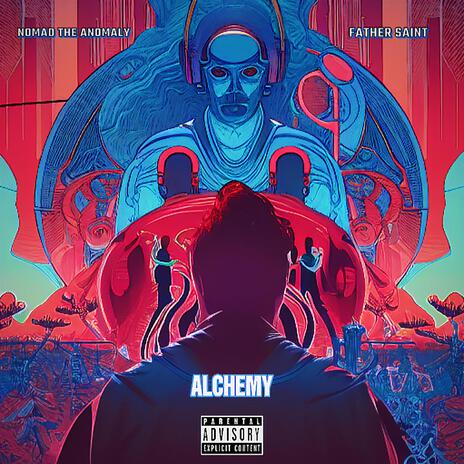 Alchemy ft. Nomad The Anomaly | Boomplay Music