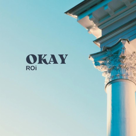 OKAY | Boomplay Music