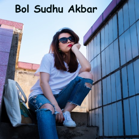 Bol Sudhu Akbar | Boomplay Music