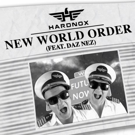 New World Order (feat. Daz Nez) | Boomplay Music