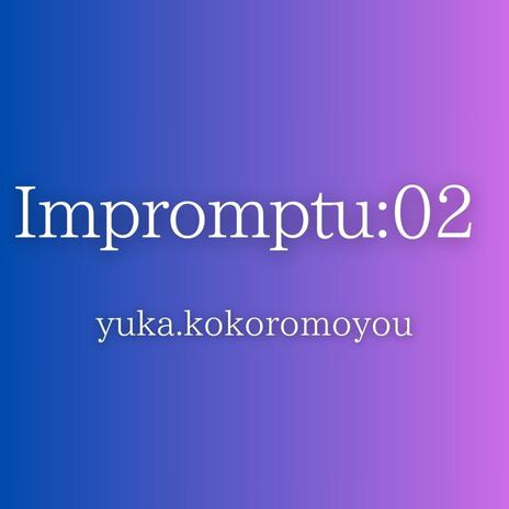 Impromptu:02