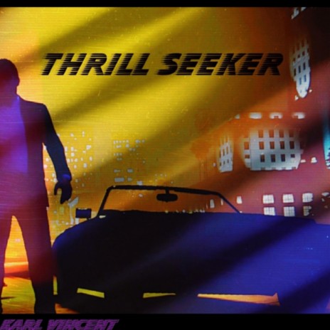 Thrill Seeker | Boomplay Music