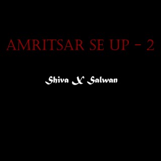 Amritsar se Up 2 Shiva (feat. SaabSalwan)