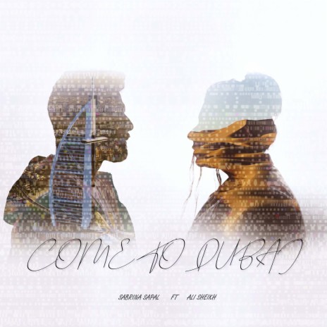 Come To Dubai ft. Ali Sheikh | Boomplay Music