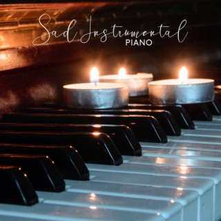 Sad Instrumental Piano: Emotional, Sad Story, Never Forget Your Dreams