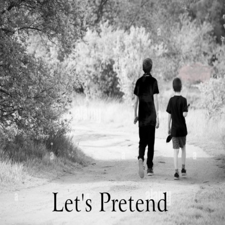 Let's Pretend | Boomplay Music