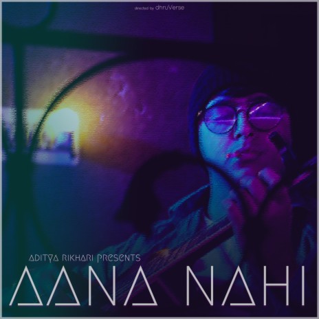 Aana Nahi | Boomplay Music