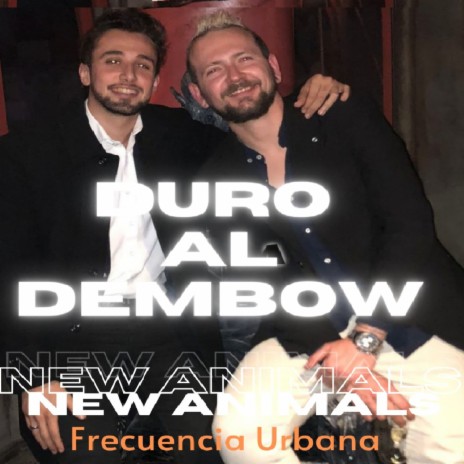 Duro al Dembow | Boomplay Music