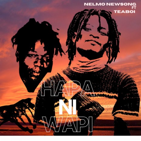 Hapa Ni Wapi ft. Teaboi | Boomplay Music