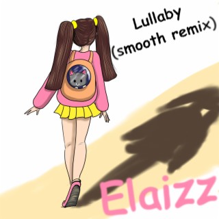 Lullaby (Smooth Remix)