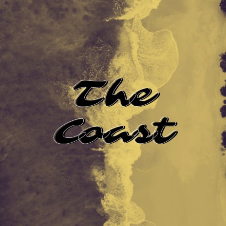 The Coast | Boomplay Music