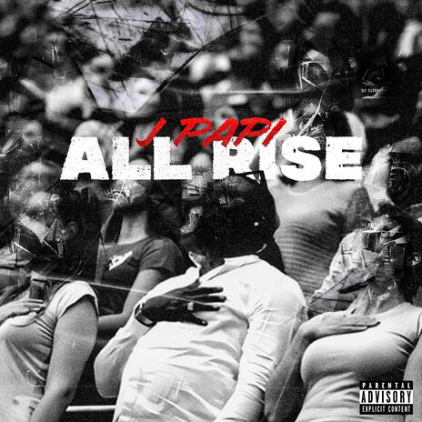 ALL RISE | Boomplay Music