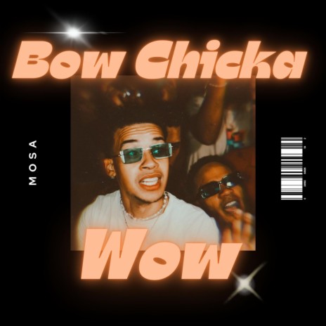 Bow Chicka Wow | Boomplay Music