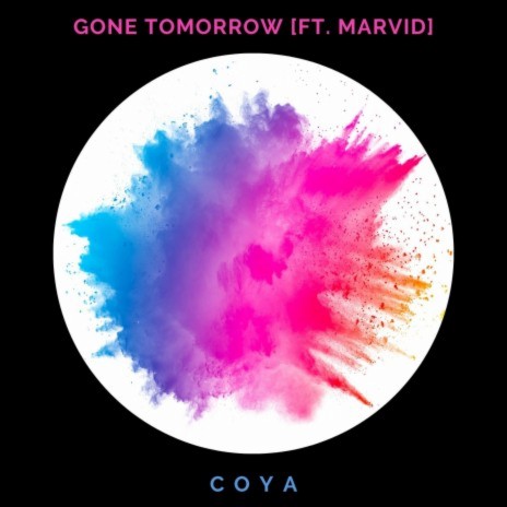 Gone Tomorrow ft. Streamertrax