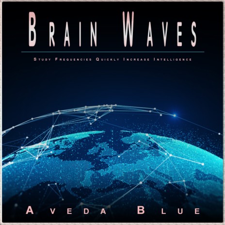 Improve Brain Power ft. Aveda Blue | Boomplay Music