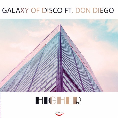 Higher (Original Mix) ft. Don Diego