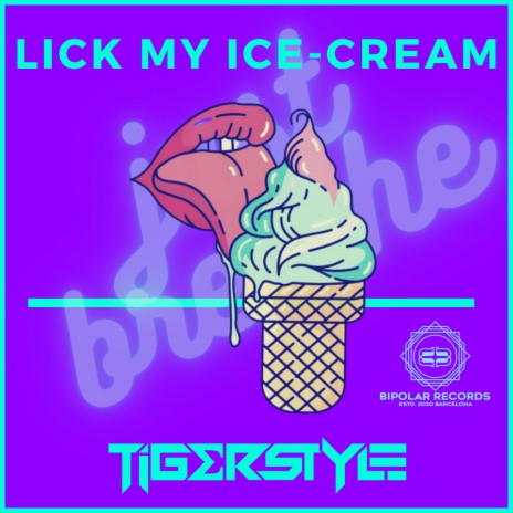 Lick My Ice Cream (Original Mix) | Boomplay Music