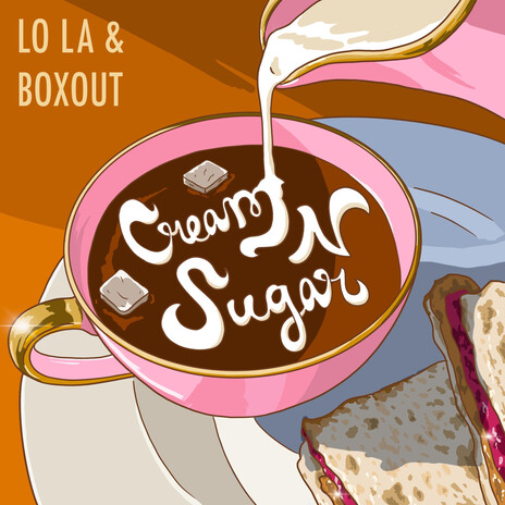Cream N Sugar ft. Boxout | Boomplay Music