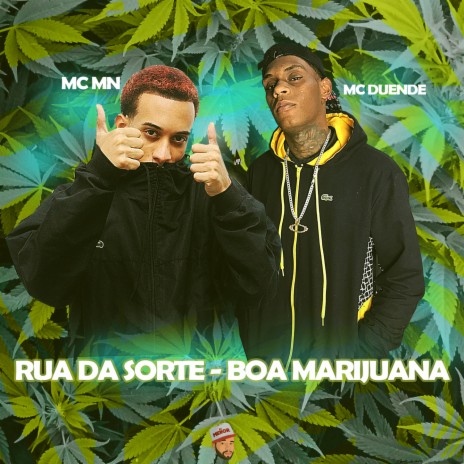 Rua da Sorte - Boa Marijuana ft. MC Duende | Boomplay Music