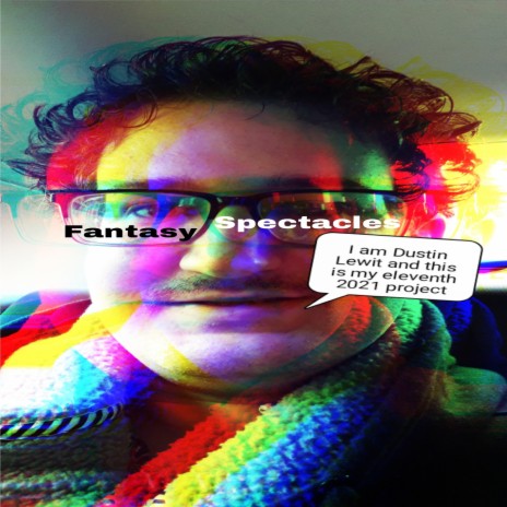 Fantasy Spectacles | Boomplay Music